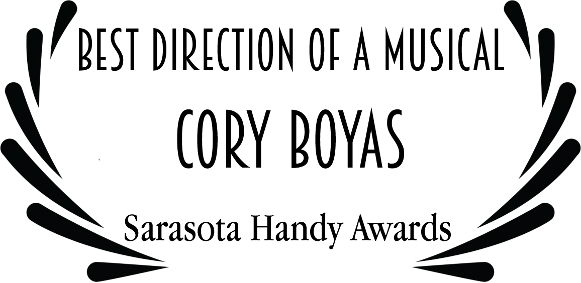 Best Direction Of A Musical - Cory Boyas - Sarasota Handy Awards